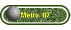 Metro  07