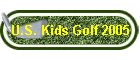 U.S. Kids Golf 2005